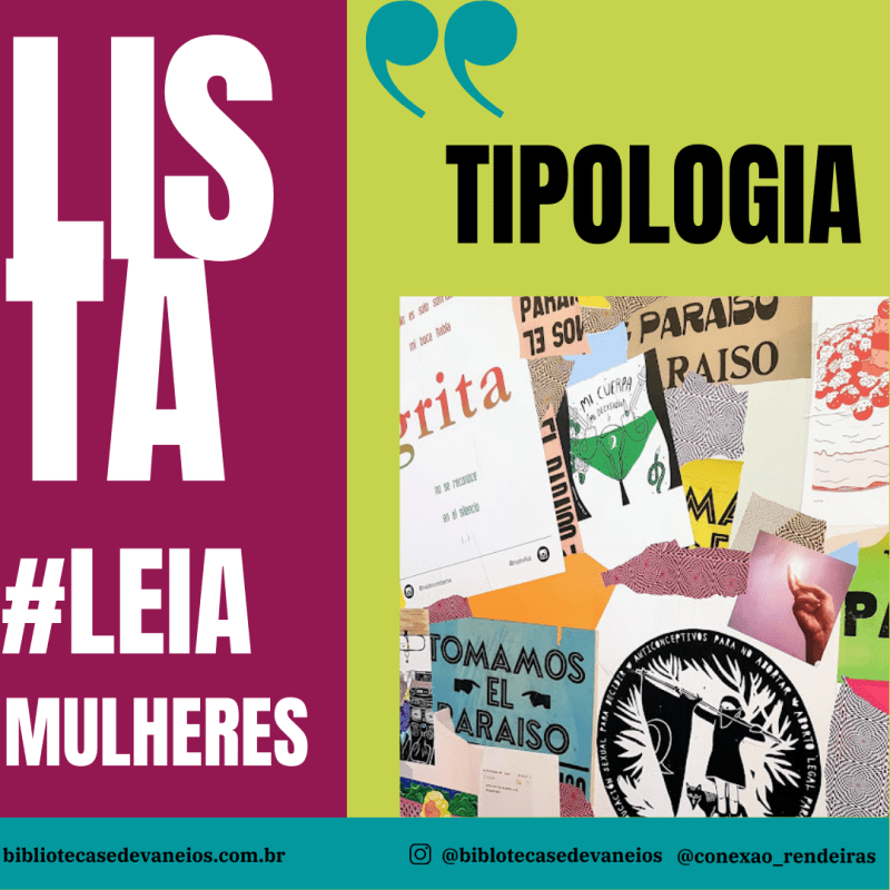 A literatura feminista e o feminismo literário na Lista “Mulheres, literatura e libertação”:&nbsp;tipologia